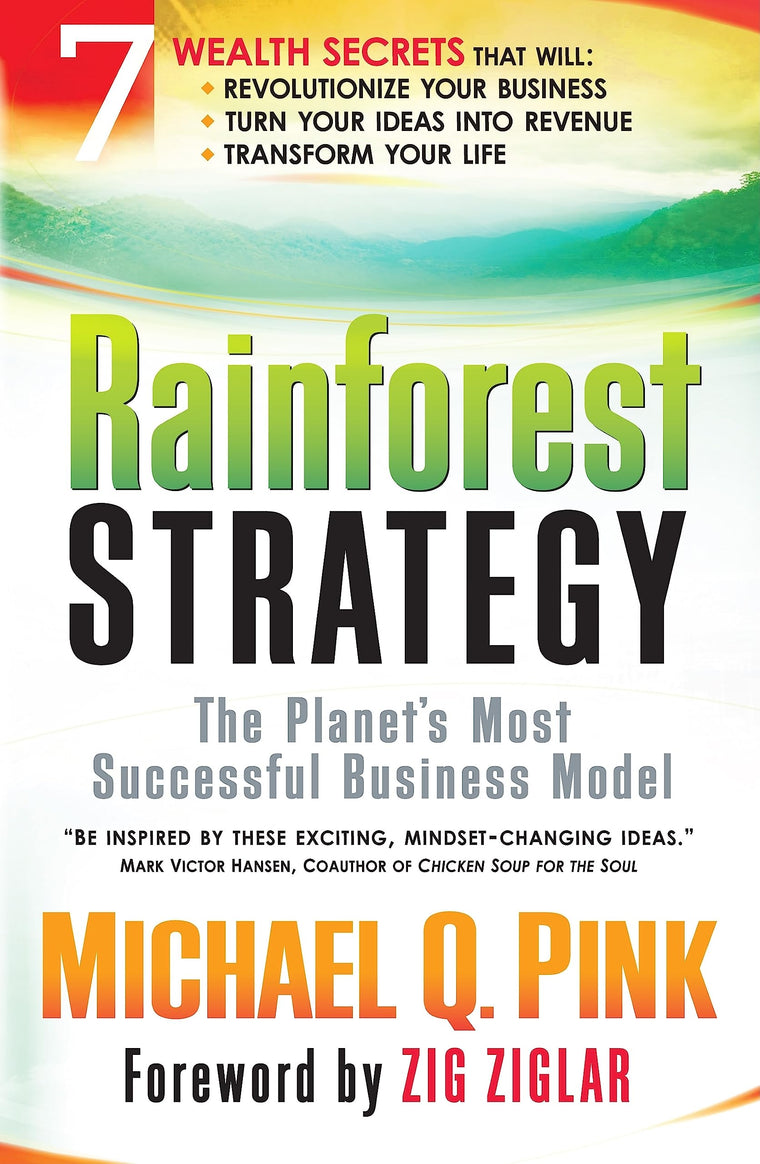 Rainforest Strategy: The Planet's Most Successful Business Model