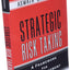Strategic Risk Taking: A Framework for Risk Management (paperback)