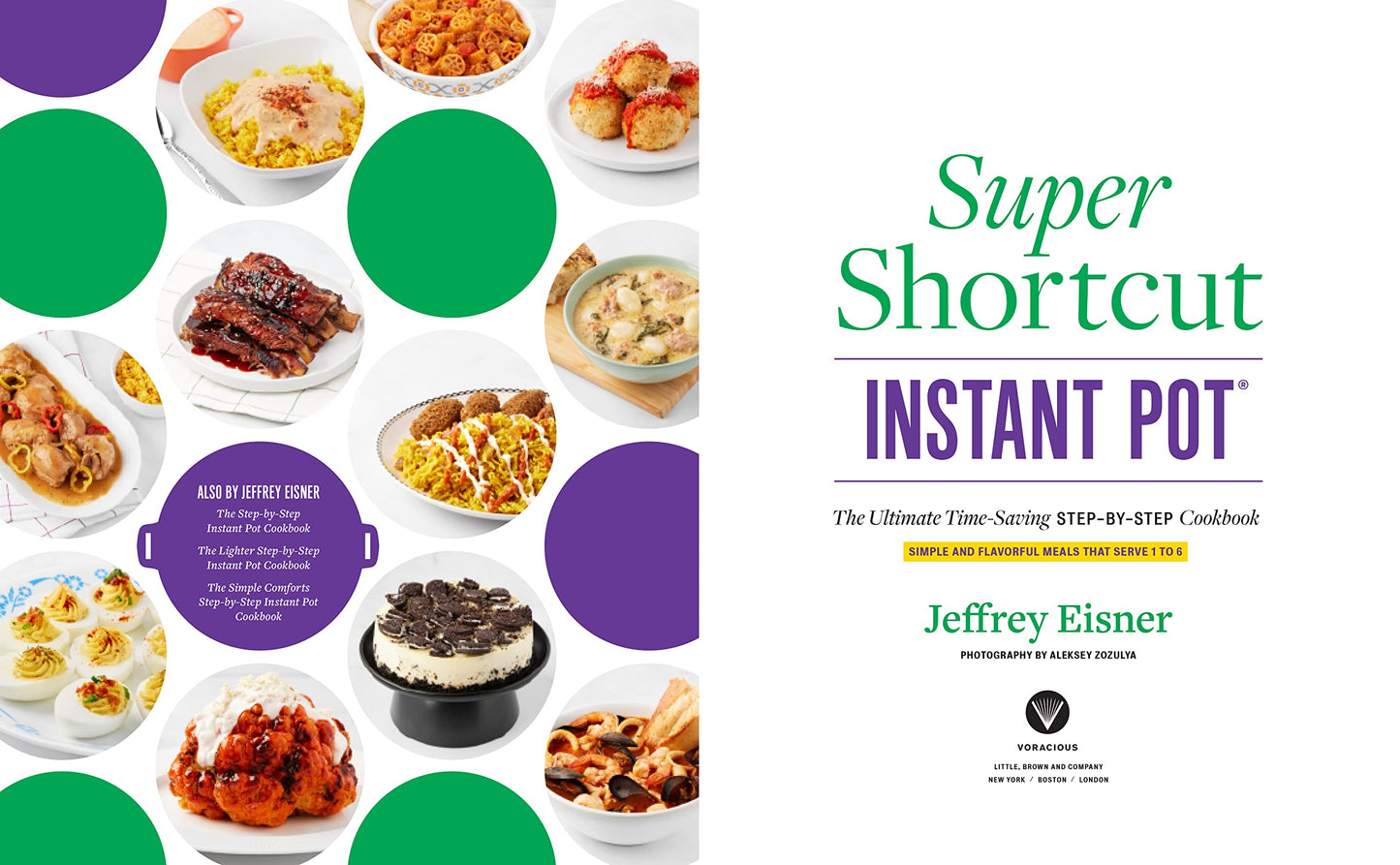 Super Shortcut Instant Pot: The Ultimate Time-Saving Step-by-Step Cookbook (Step-by-Step Instant Pot Cookbooks)