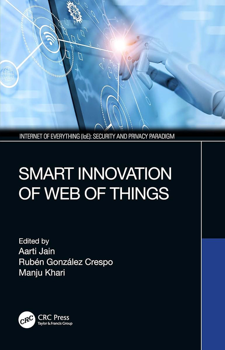 Smart Innovation of Web of Things (Internet of Everything (IoE))