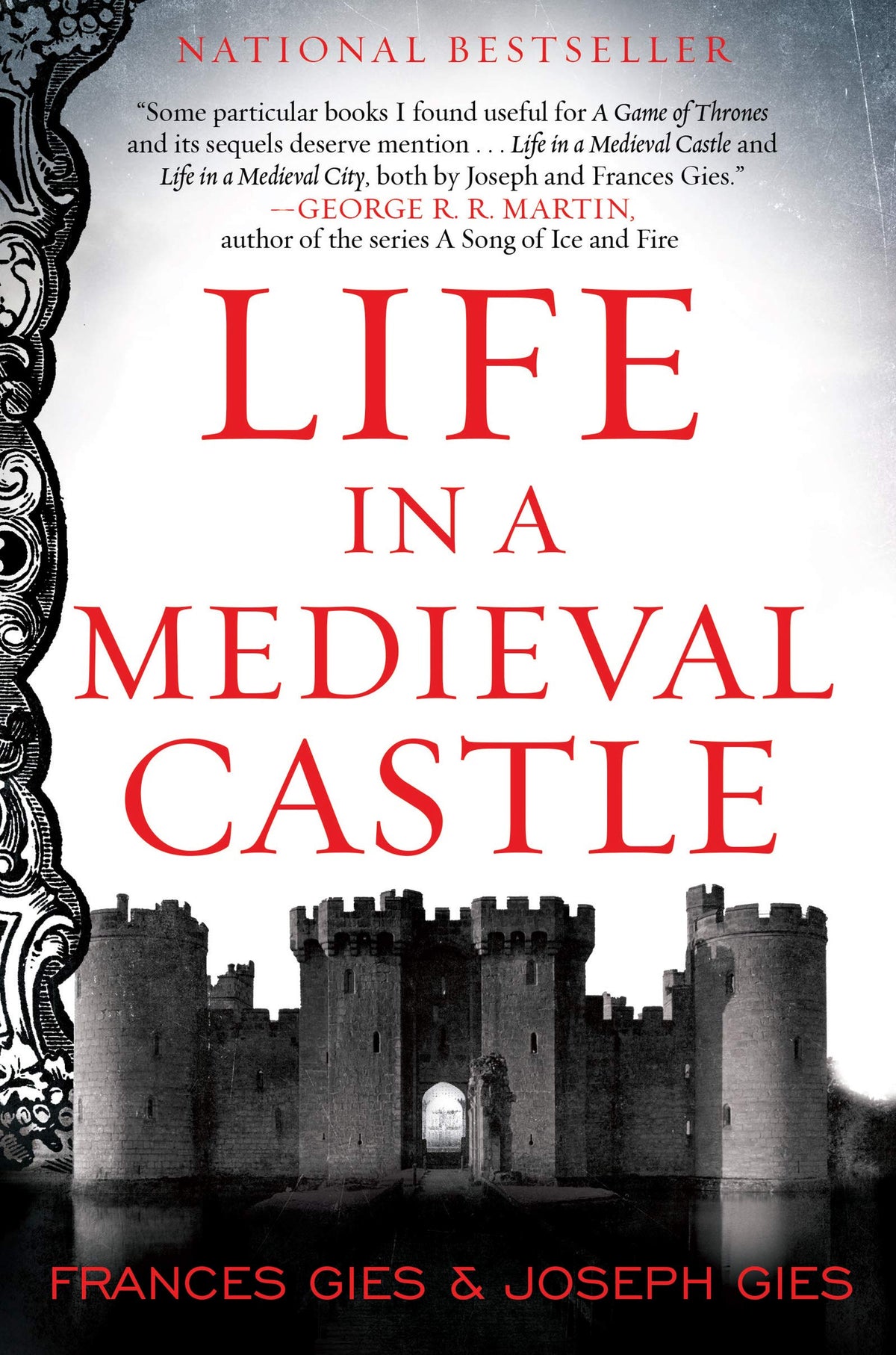 Life in a Medieval Castle: The Definitive Social History and Reference on Daily Life in the Middle Ages (Medieval Life)