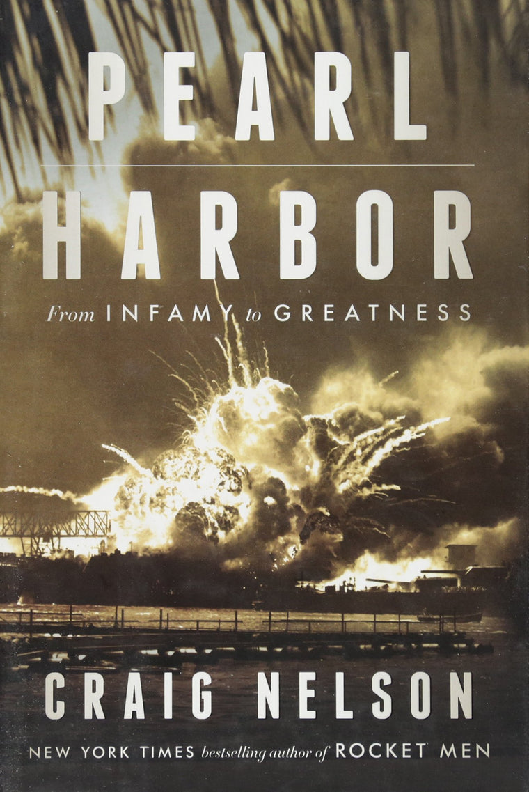 Pearl Harbor: From Infamy to Greatness