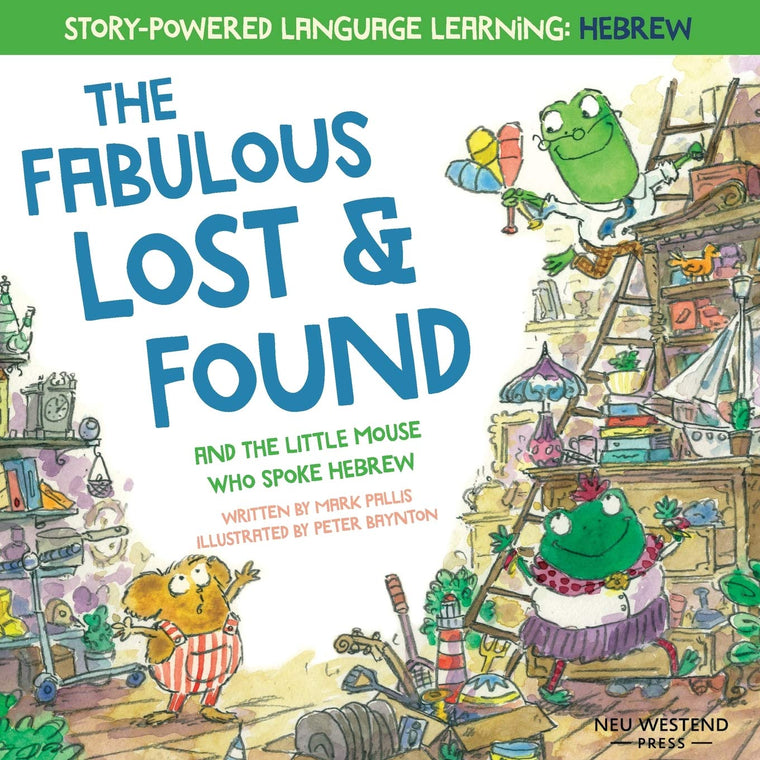 The Fabulous Lost & Found and the little mouse who spoke Hebrew: heartwarming & fun bilingual English Hebrew book for kids