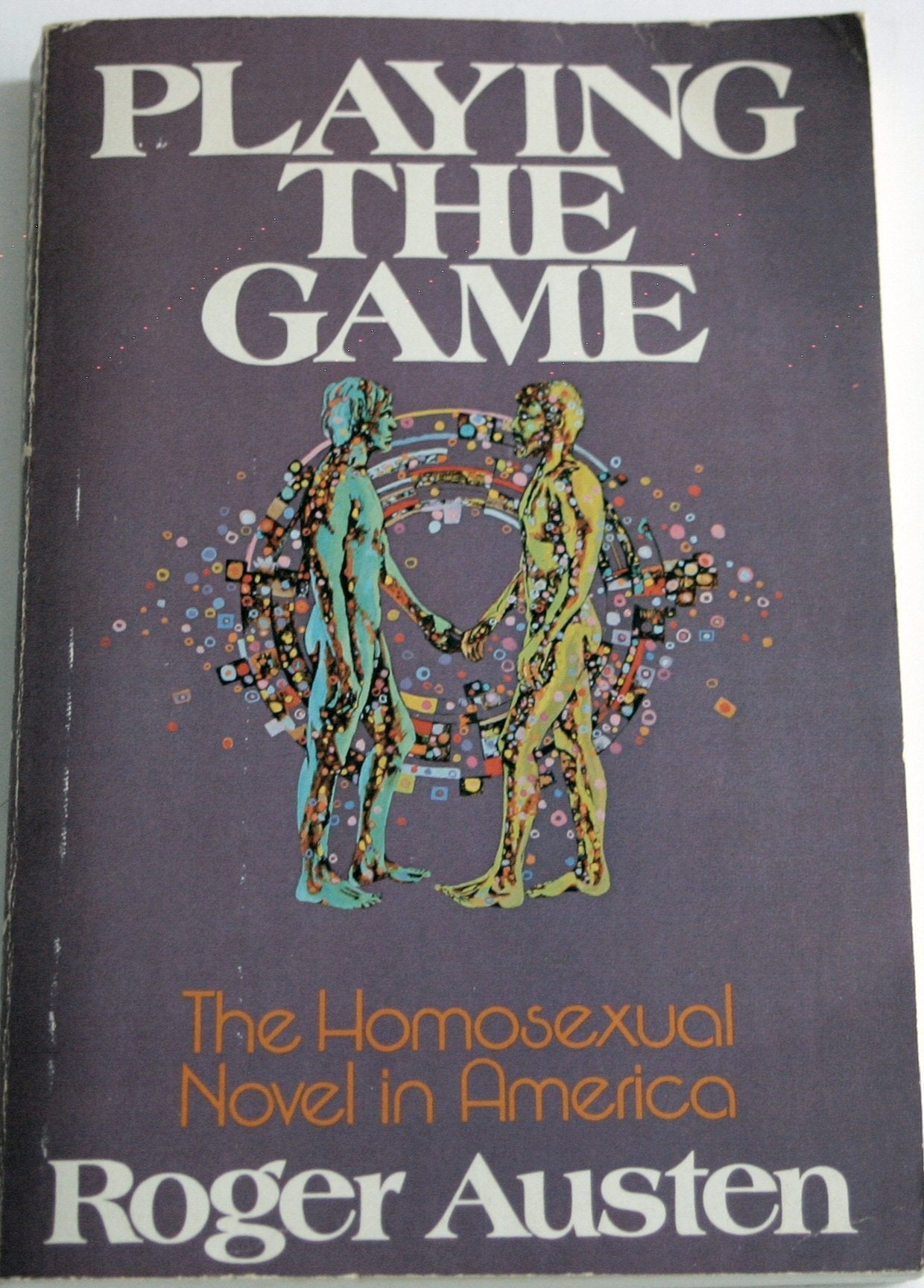 Playing the game: The homosexual novel in America