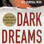 Dark Dreams: A Legendary FBI Profiler Examines Homicide and the Criminal Mind
