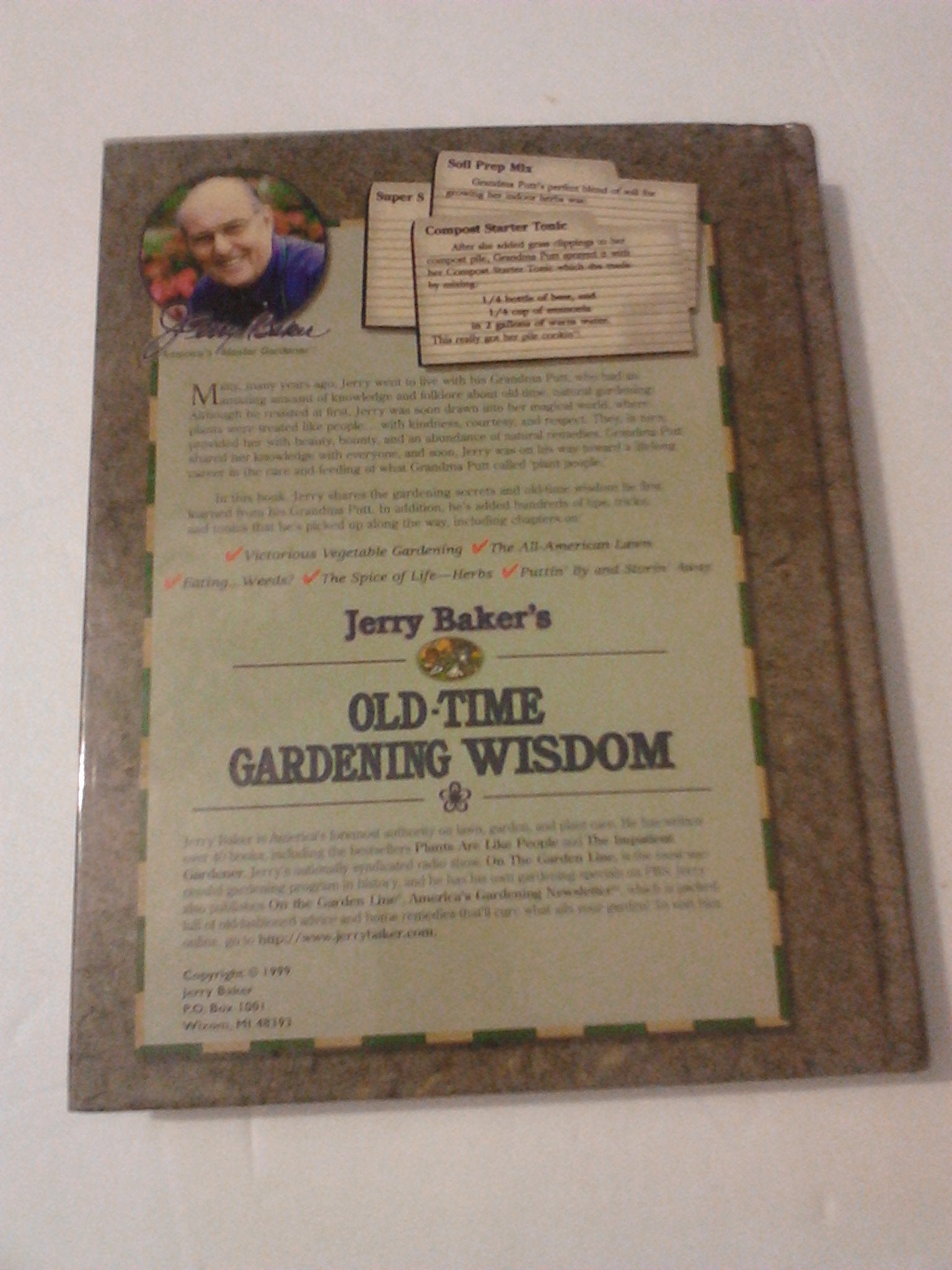 Jerry Baker's Old-Time Gardening Wisdom: Lessons Learned from Grandma Putt's Kitchen Cupboard, Medicine Cabinet, and Garden Shed! (Jerry Baker Good Gardening series)