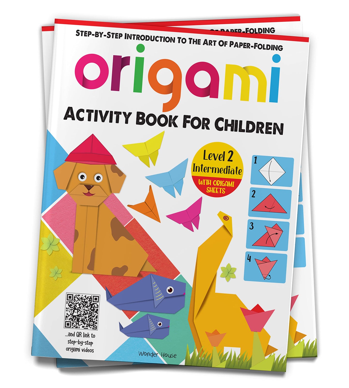 Origami - Step-by-Step Introduction To The Art of Paper-Folding - Activity Book For Children - Level