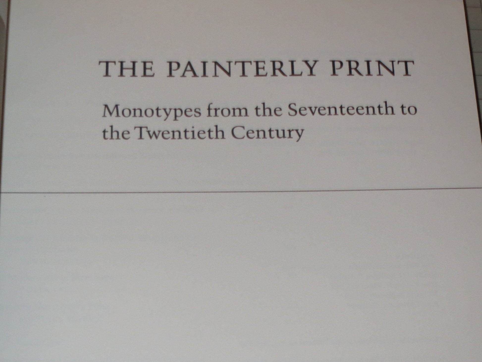 The Painterly Print: Monotypes from the Seventeenth to the Twentieth Century