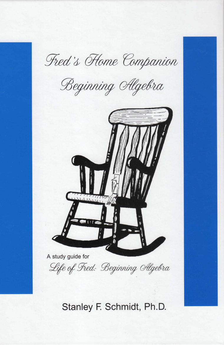 Fred's Home Companion--Beginnning Algebra