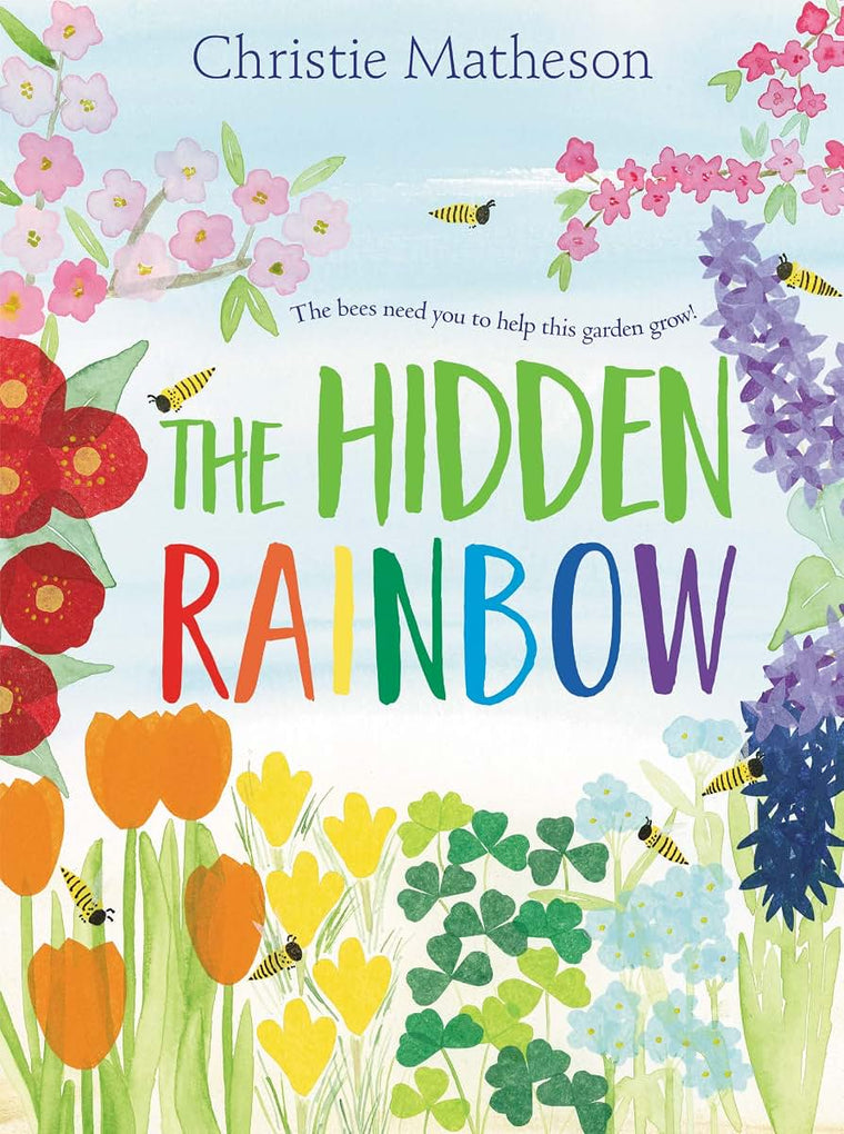 The Hidden Rainbow: A Springtime Book For Kids - An Interactive Nature Picture Book About Counting and Colorful Garden Bees for Kids (Ages 4-8)