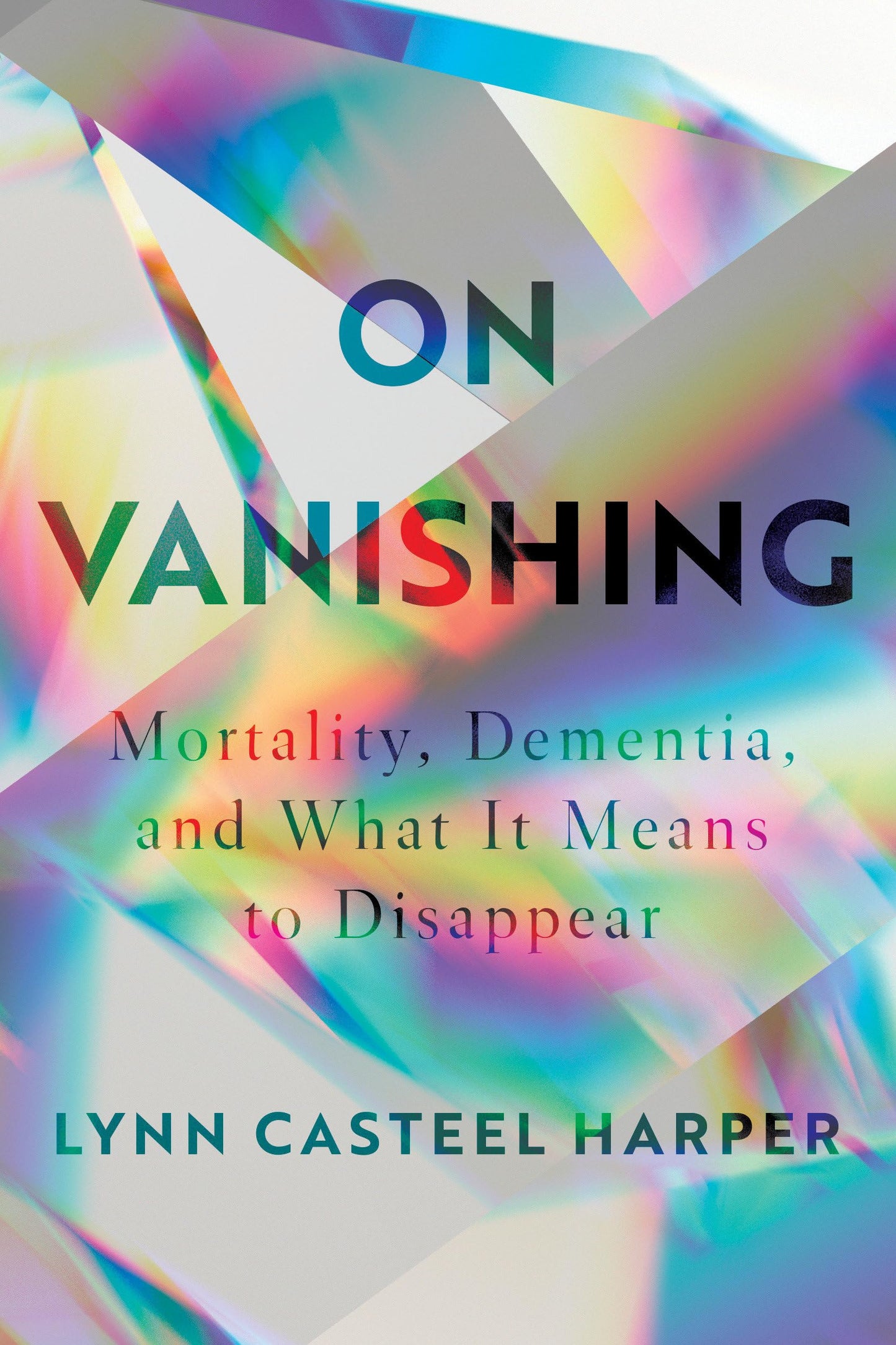On Vanishing: Mortality, Dementia, and What It Means to Disa