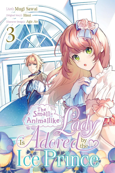 The Small-Animallike Lady Is Adored by the Ice Prince, Vol. 3 (manga) (Volume 3)