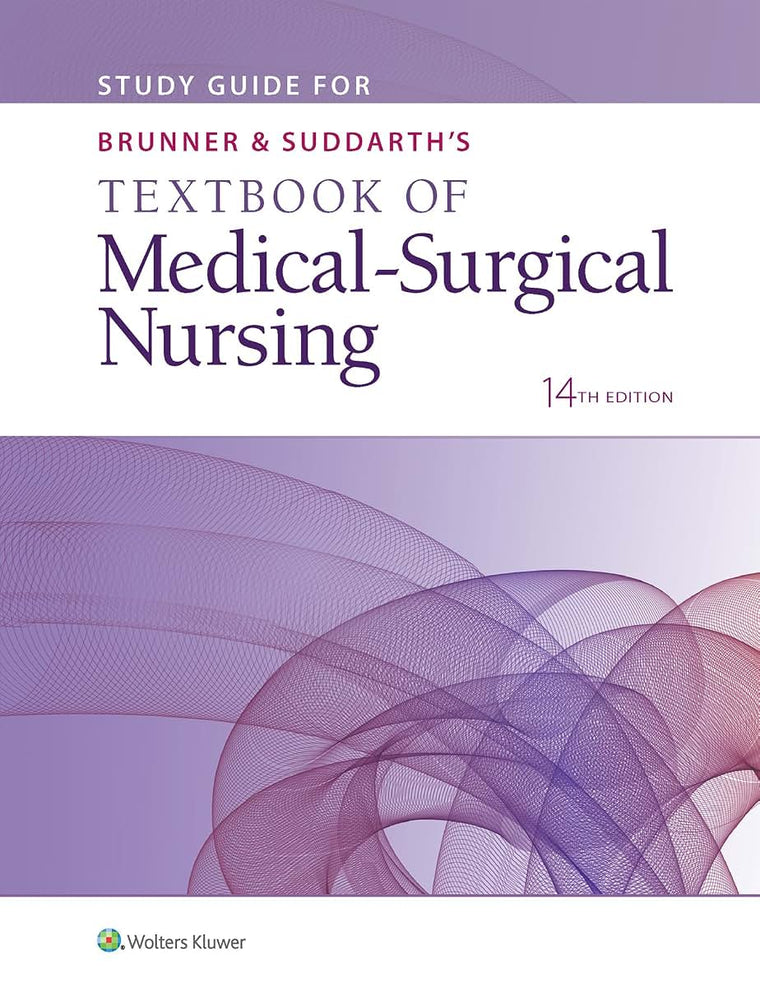 Study Guide for Brunner & Suddarth's Textbook of Medical-Surgical Nursing