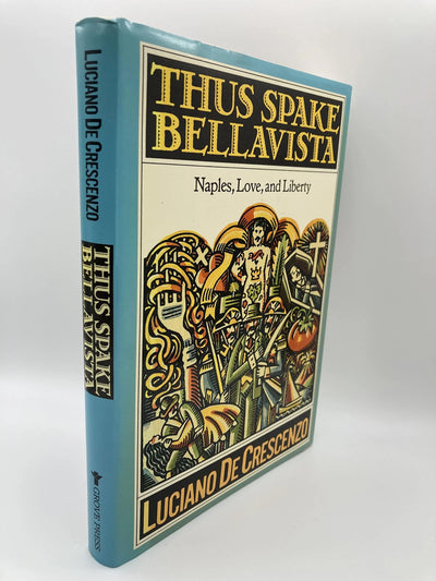 Thus Spake Bellavista: Naples, Love, and Liberty by De Cresc