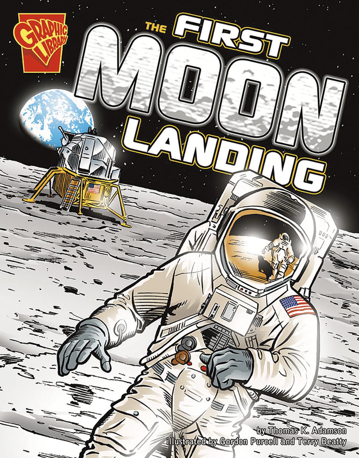 The First Moon Landing (Graphic History) (Graphic Library: Graphic History)