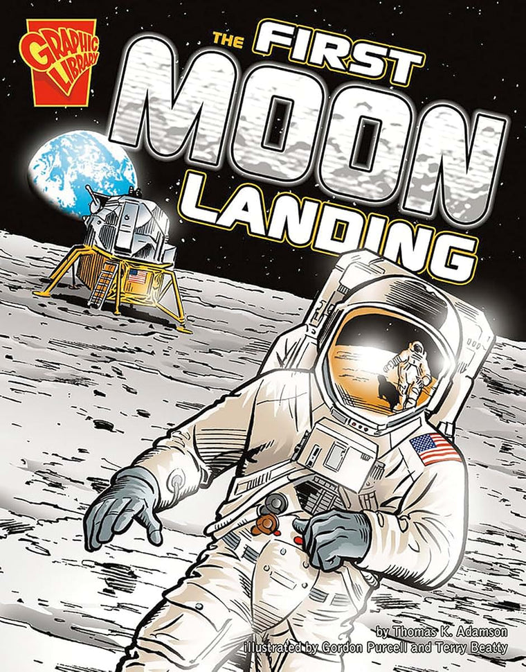 The First Moon Landing (Graphic History) (Graphic Library: Graphic History)