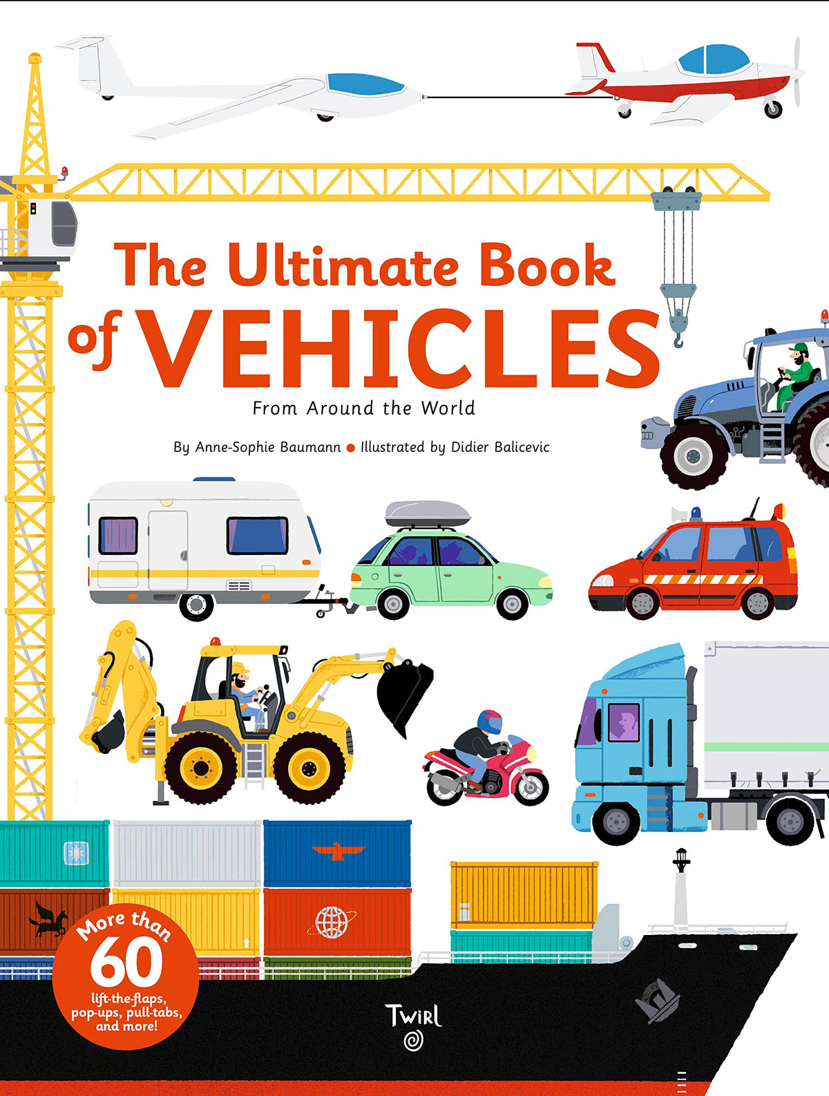 The Ultimate Book of Vehicles: From Around the World (TW Ultimate, 1)