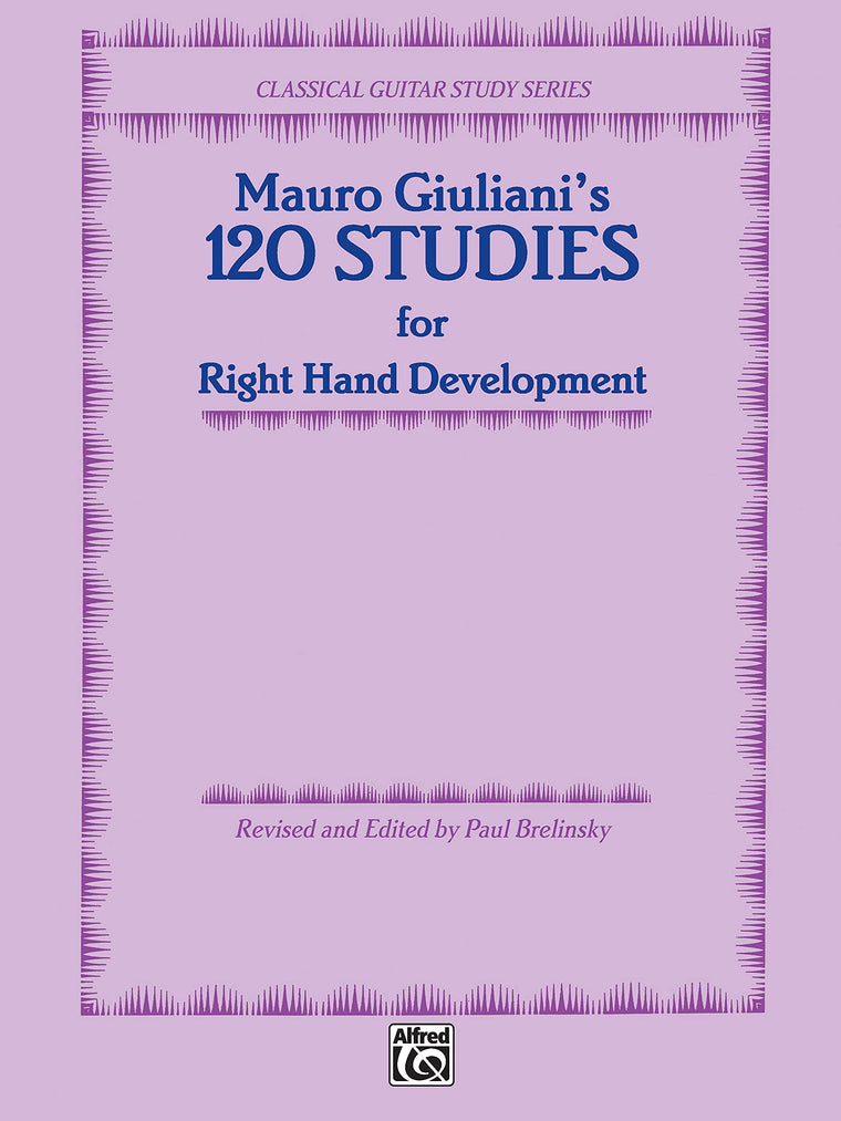 120 Studies for Right Hand Development (Classical Guitar Study Series)