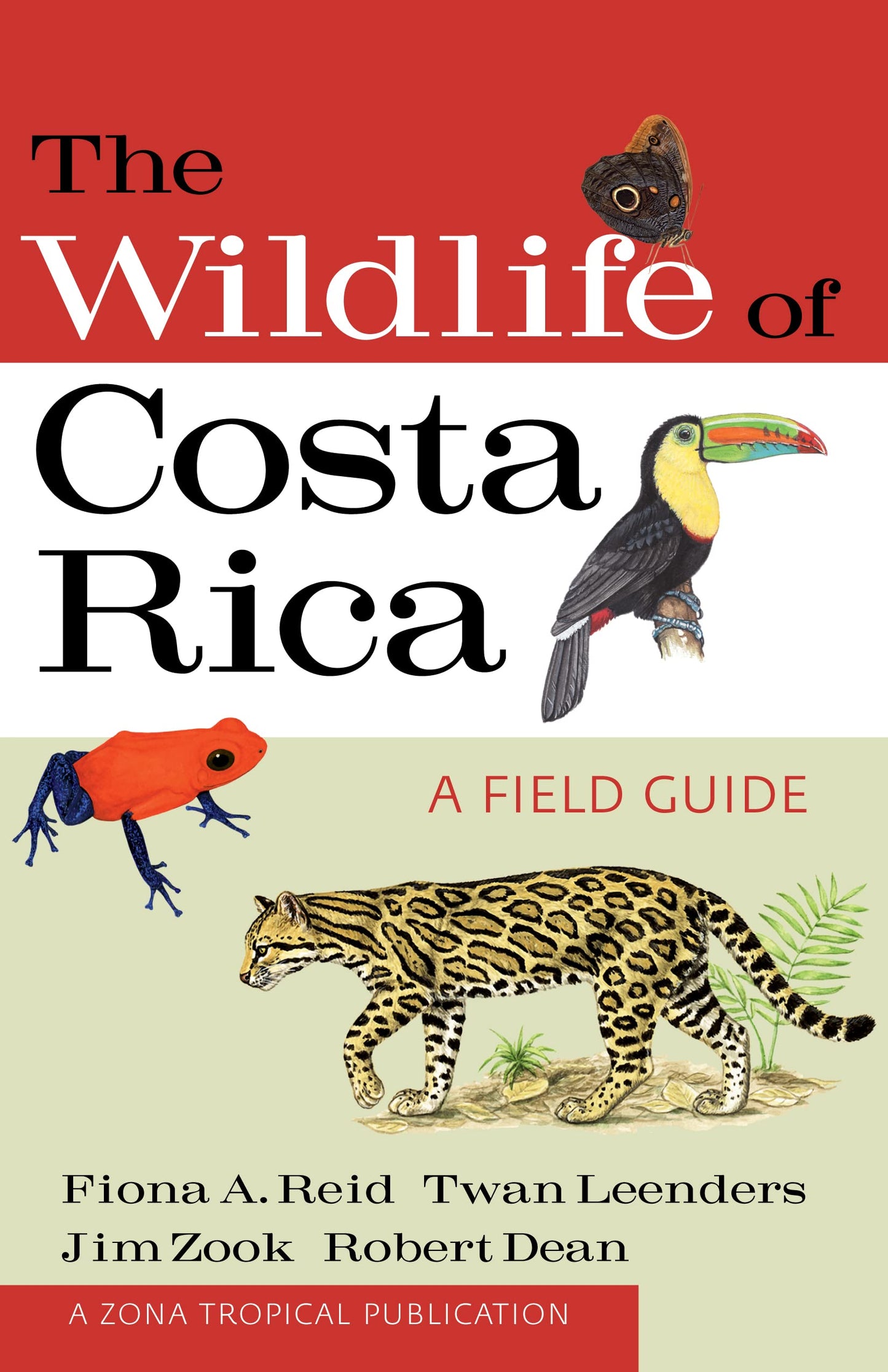 The Wildlife of Costa Rica: A Field Guide (Zona Tropical Pub)
