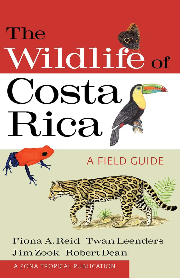 The Wildlife of Costa Rica: A Field Guide (Zona Tropical Pub)