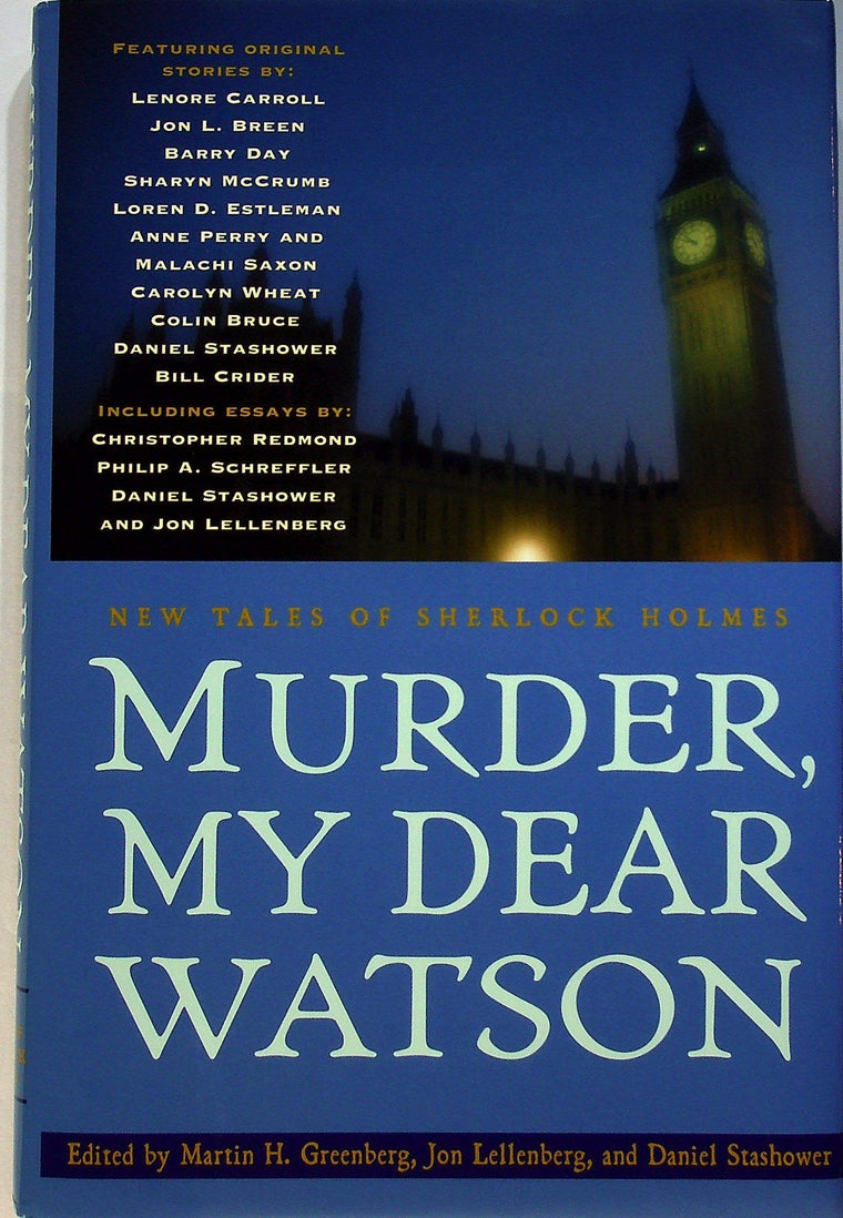 Murder, My Dear Watson: New Tales of Sherlock Holmes