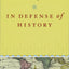 In Defense of History by Evans, Richard J.
