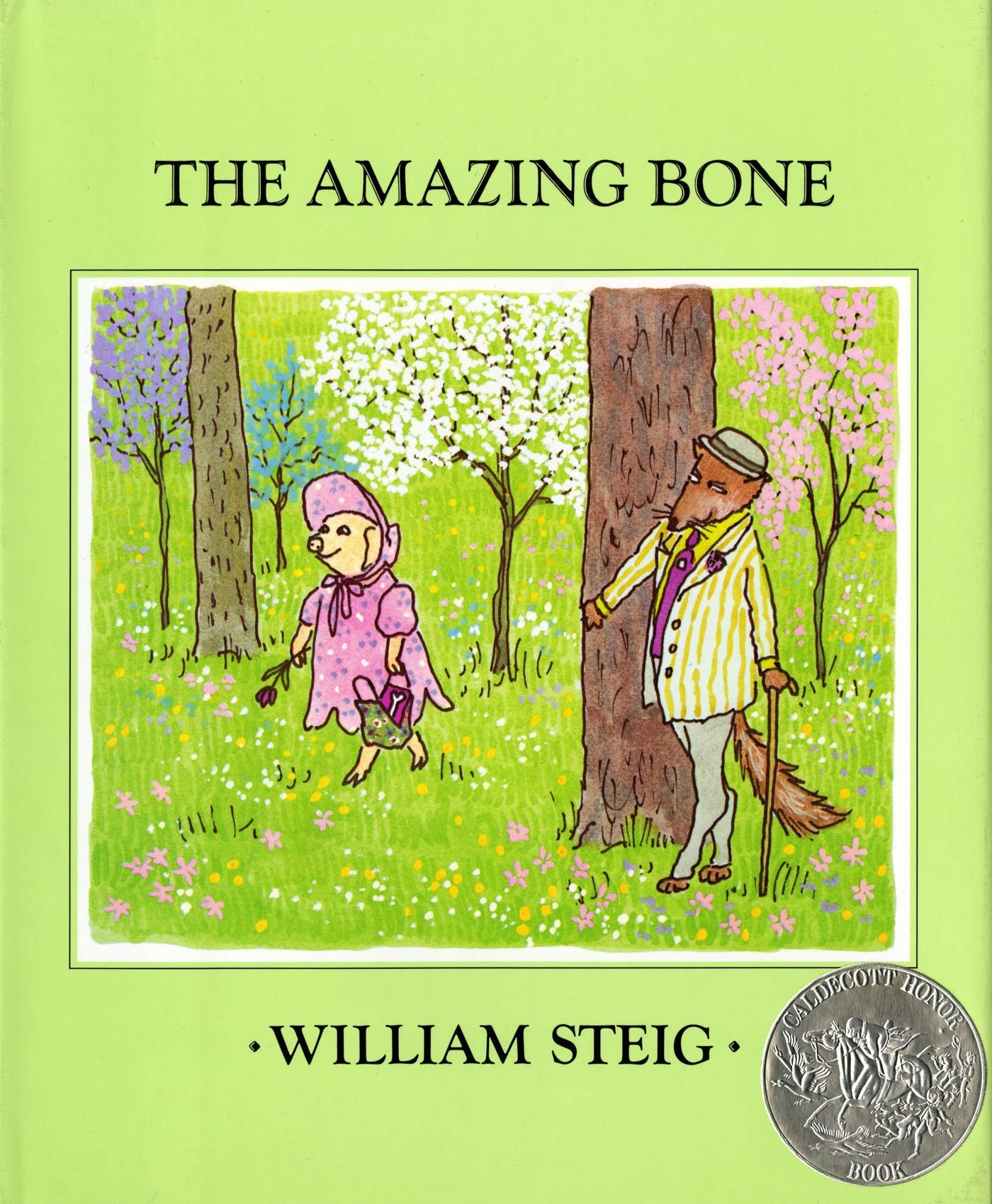 The Amazing Bone: (Caldecott Honor Book) by Steig, William