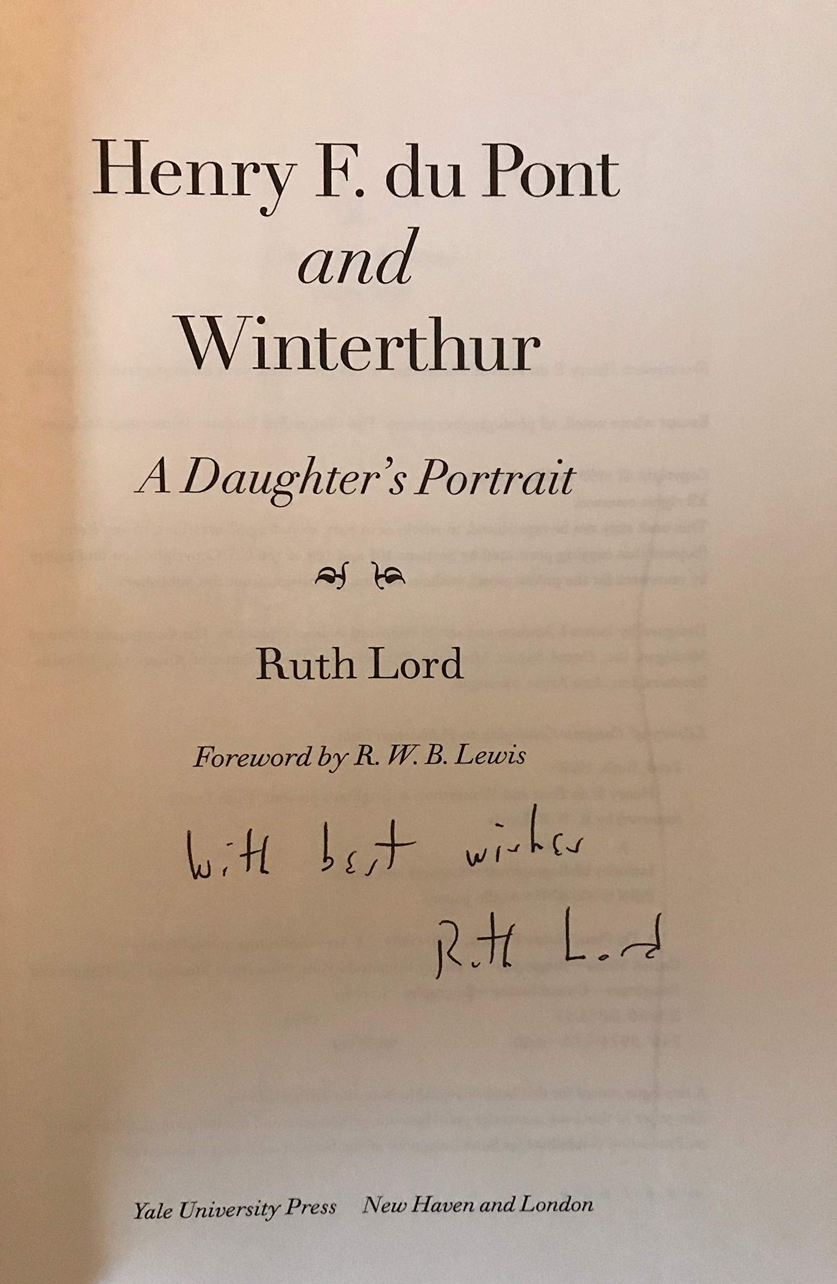 Henry F. du Pont and Winterthur: A Daughter`s Portrait