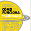 Cmo funciona el espacio (How Space Works) (DK How Stuff Works) (Spanish Edition)