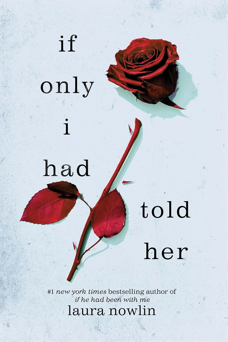 If Only I Had Told Her: A Heartbreaking Romance of First Love and Loss