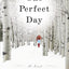 One Perfect Day: A Novel