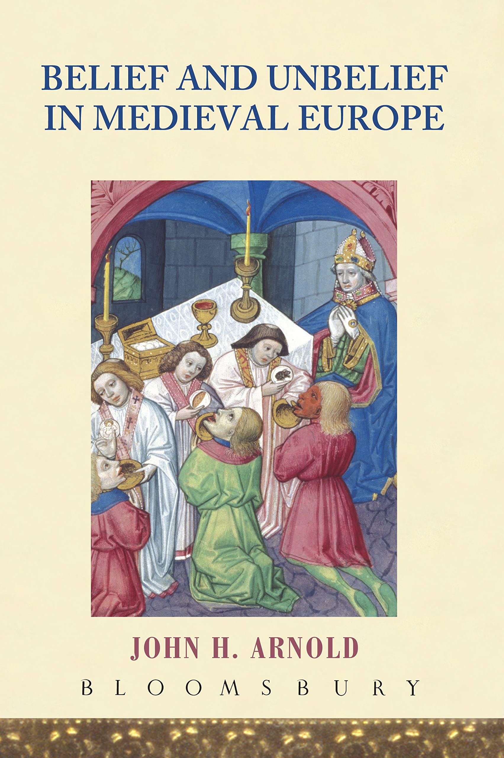 Belief and Unbelief in Medieval Europe