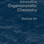 Advances in Organometallic Chemistry (Volume 64)