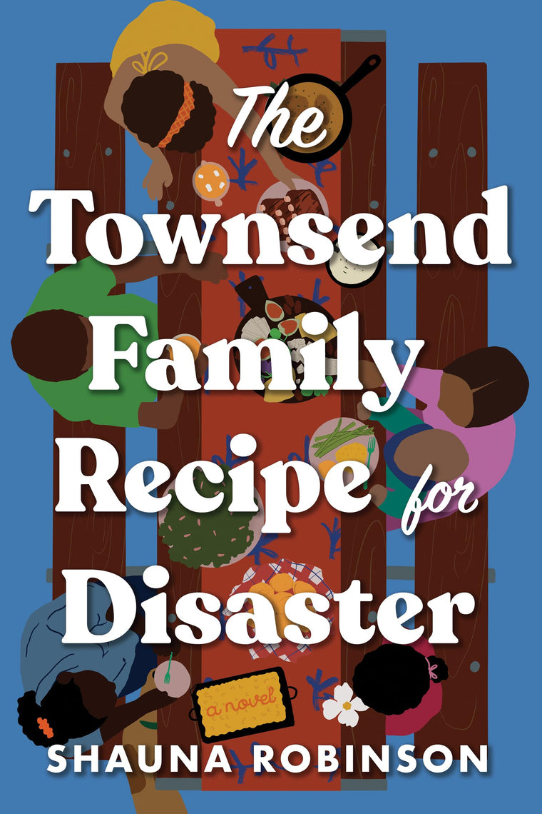 The Townsend Family Recipe for Disaster: A Novel