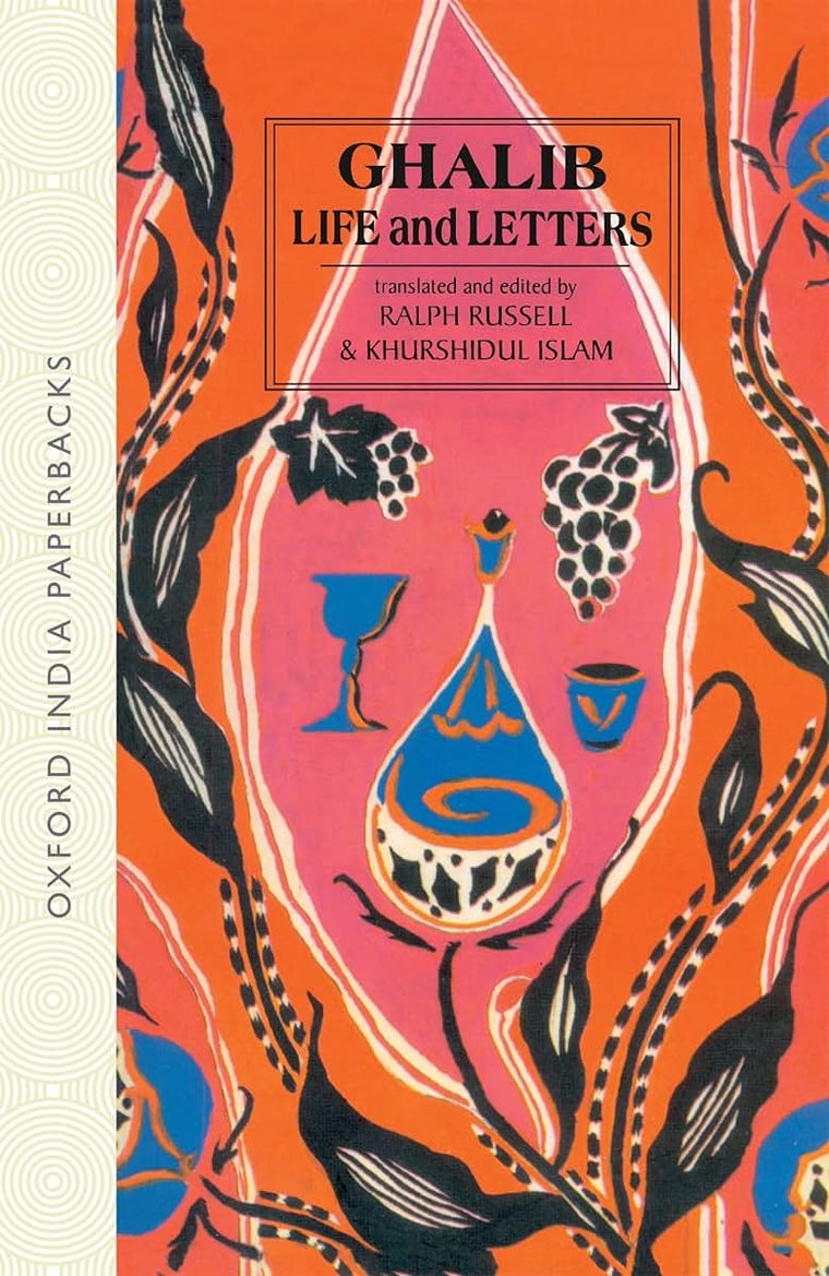 Ghalib: 1797-1869: Life and Letters (Oxford India Paperbacks)