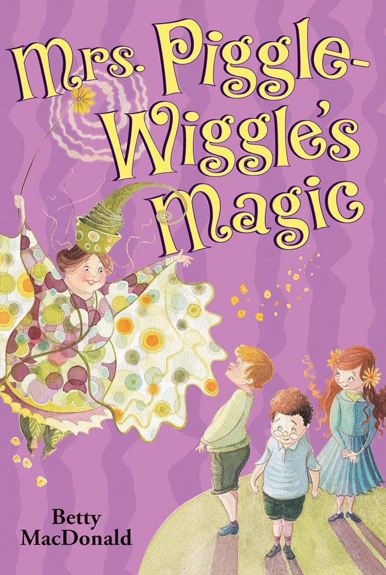 Mrs. Piggle-Wiggle's Magic