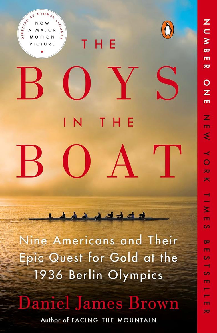 The Boys in the Boat: Nine Americans and Their Epic Quest