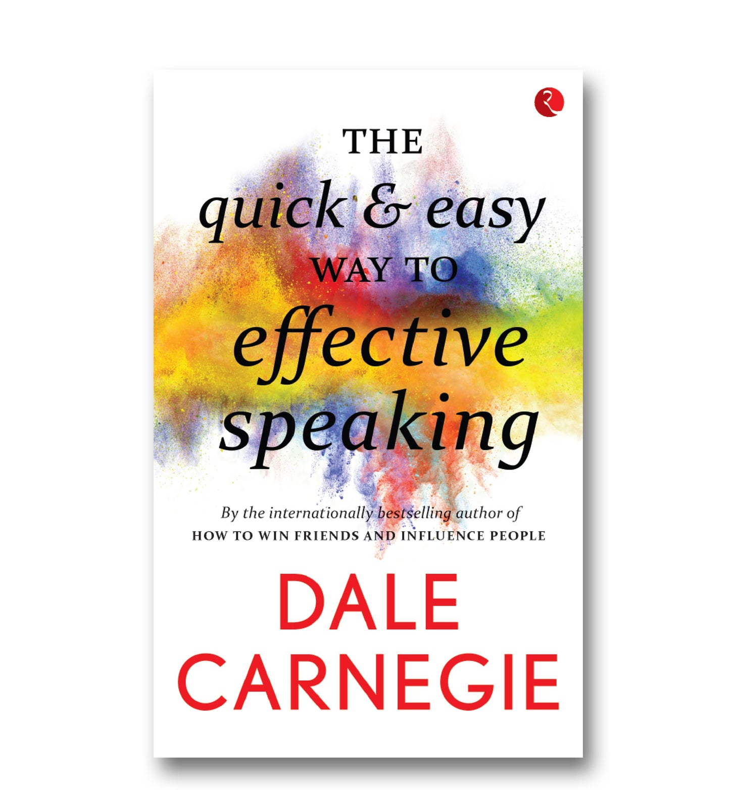 The Quick and Easy Way to Effective Speaking
