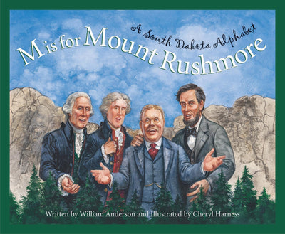 M is for Mount Rushmore: A South Dakota Alphabet (Discover America State by State)