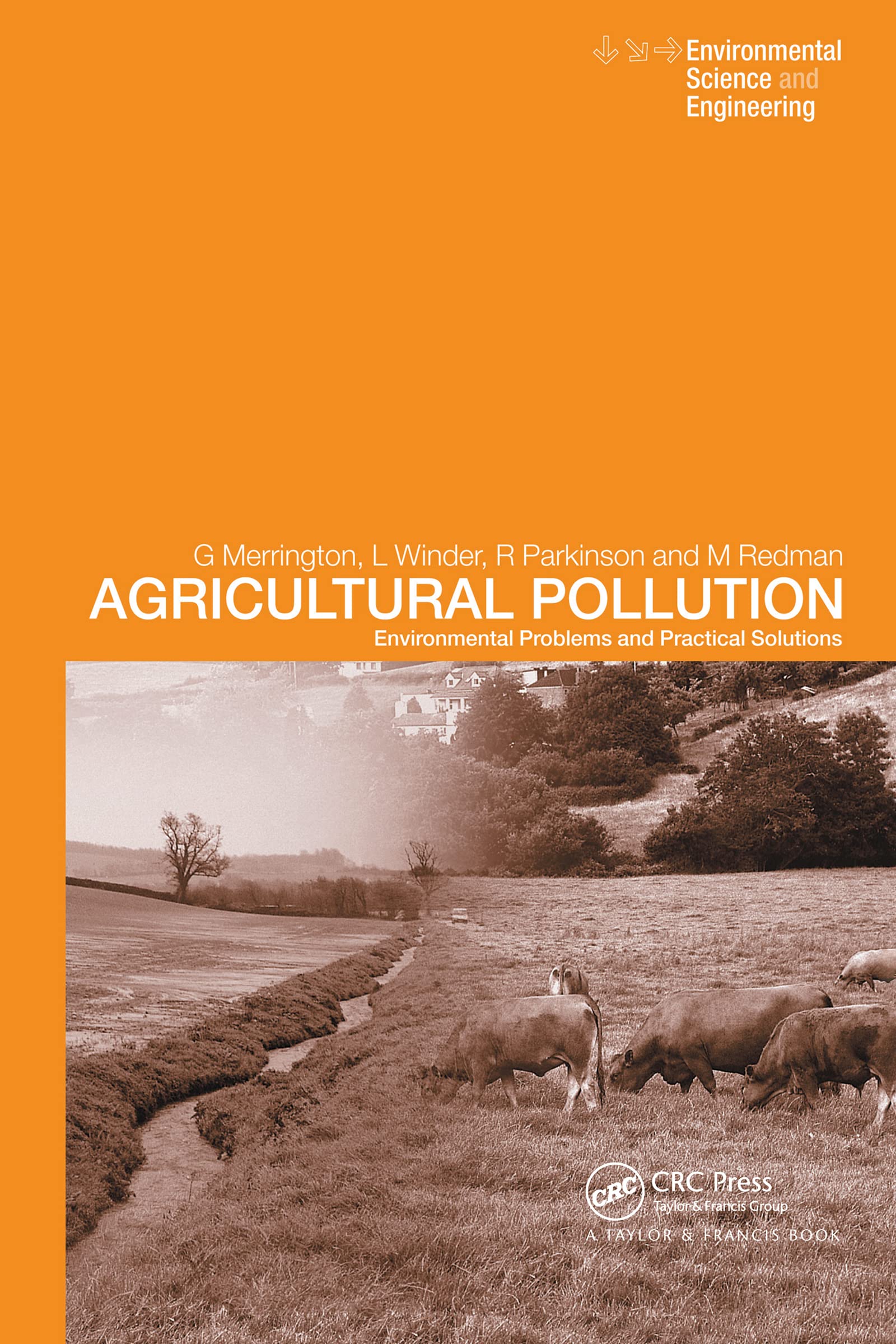 Agricultural Pollution: Environmental Problems and Practical Solutions (Spon's Environmental Science and Engineering Series)