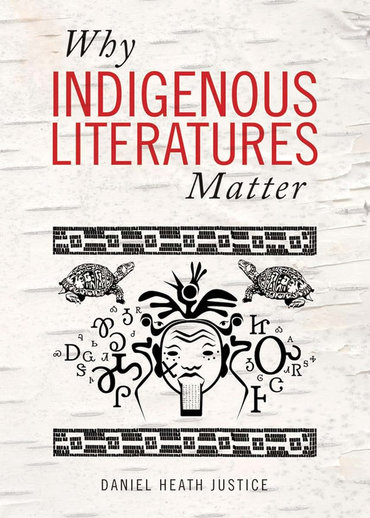 Why Indigenous Literatures Matter (Indigenous Studies)