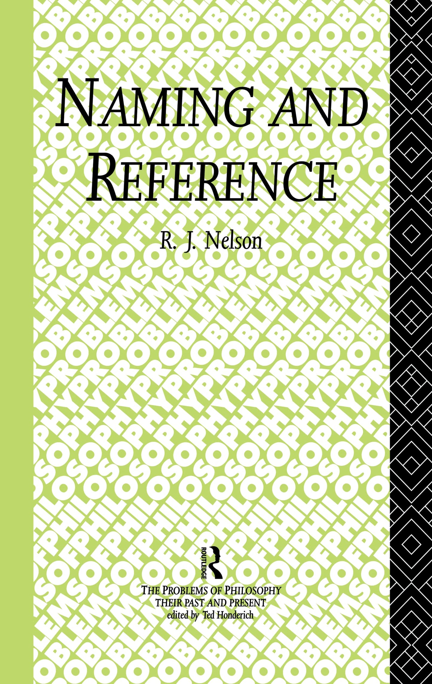 Naming and Reference: The Link of Word to Object (Problems of Philosophy)