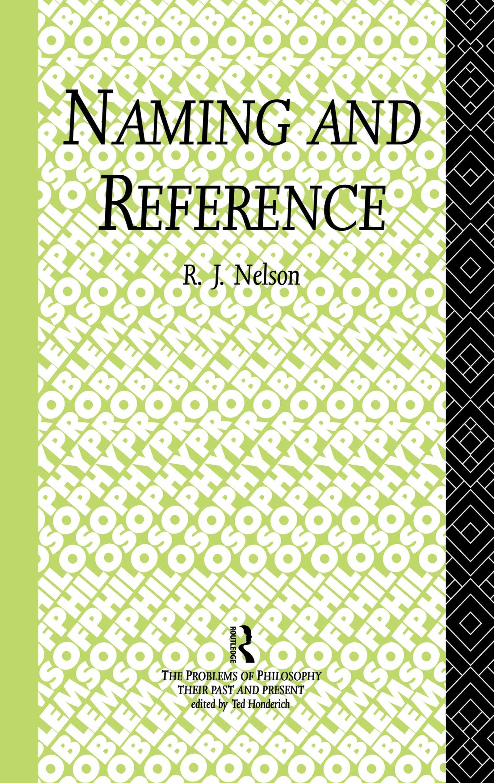 Naming and Reference: The Link of Word to Object (Problems of Philosophy)