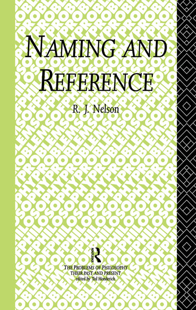 Naming and Reference: The Link of Word to Object (Problems of Philosophy)