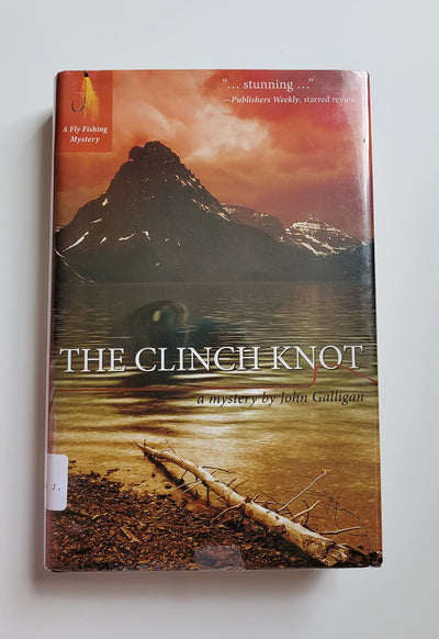 The Clinch Knot (Fly Fishing Mystery)