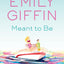 Meant to Be: A Novel