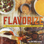 Flavorize: Great Marinades, Injections, Brines, Rubs, and Glazes (Marinate Cookbook, Spices Cookbook, Spice Book, Marinating Book)