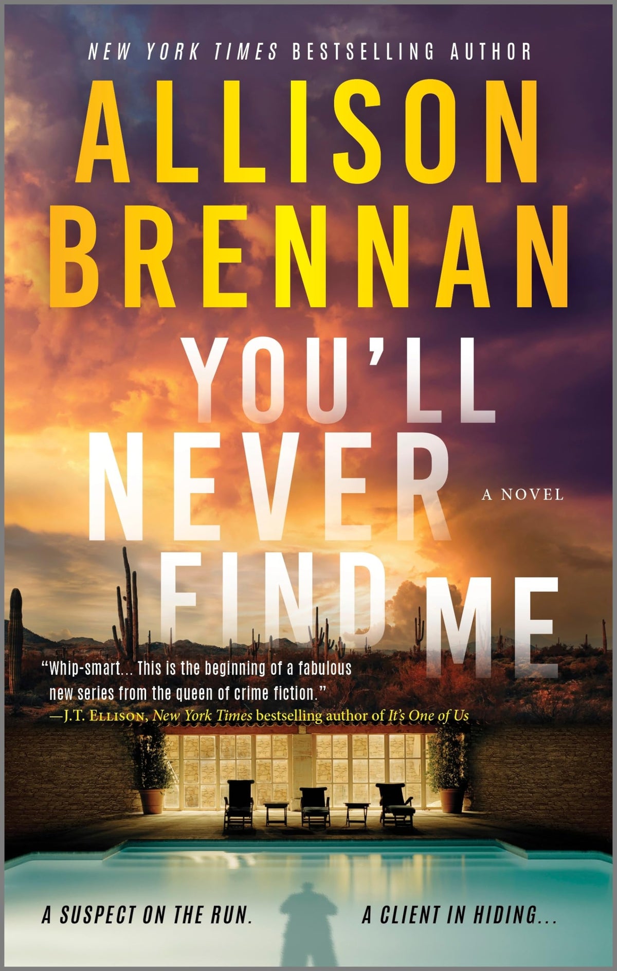 You'll Never Find Me: A Novel (Angelhart Investigations, 1)