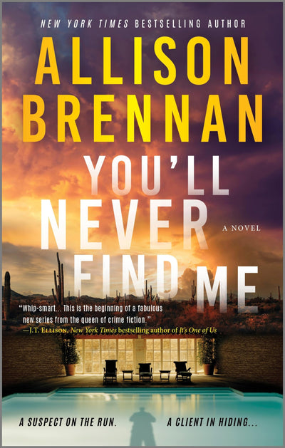 You'll Never Find Me: A Novel (Angelhart Investigations, 1)