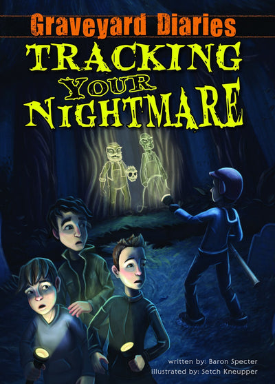 Tracking Your Nightmare (Graveyard Diaries, 1)